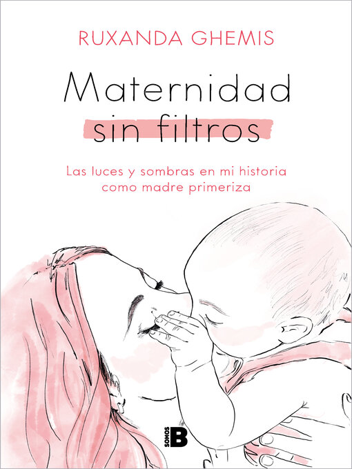 Title details for Maternidad sin filtros by Ruxanda Ghemis - Available